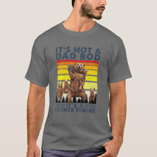 Es ist kein Vater-Bod, es ist Vater-Figur-Bärenkaf T-Shirt