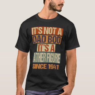 Es ist kein Vater Bod Vater Abbildung seit 1941 Pa T-Shirt