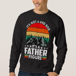 Es ist kein Vater, es ist ein Vater, der als Vater Sweatshirt