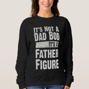Es ist kein Vater, sondern ein Vater-Schauspieler Sweatshirt