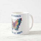 Es ist keine Behinderung, es ist eine andere Fähig Kaffeetasse (VorderseiteRechts)