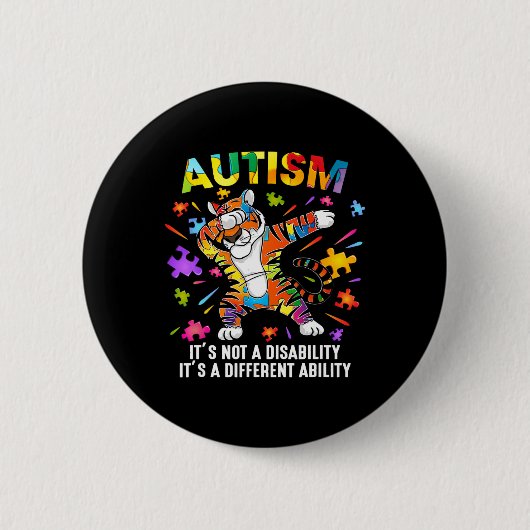 Es ist keine Behinderung Tiger Autismus Bewusstsei Button (Vorderseite)