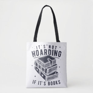 Es ist keine Hamsterei, wenn es Bücher sind Bücher Tasche