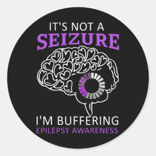 Es ist keine Seizure, die ich mir Epilepsie Awaren Runder Aufkleber