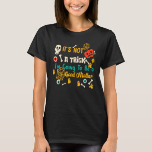 Es ist keine Trick-Halloween-Schwangerschaftsankün T-Shirt
