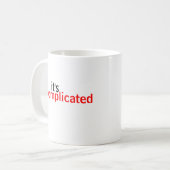 Es ist kompliziertes Minimalistischer Text Typogra Kaffeetasse (Vorderseite Links)