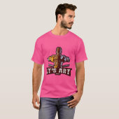 Es ist Kunst T-Shirt (Vorne ganz)