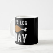 Es ist Leg Day Türkei Erntedank Day Pajamas Funny Kaffeetasse (Vorderseite Links)
