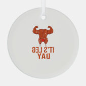 Es ist Leg Day Turkey Legs Pun Erntedank Gym Pun Ornament Aus Glas (Rückseite)