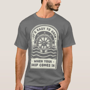 Es ist leicht zu grinsen T-Shirt
