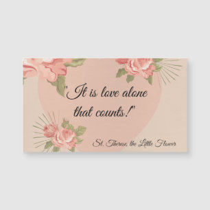 "Es ist Liebe allein, die zählt." St. Therese Magnetkarte