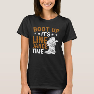 Es ist Line Dance Time Line Dancer Line Tanz T-Shirt
