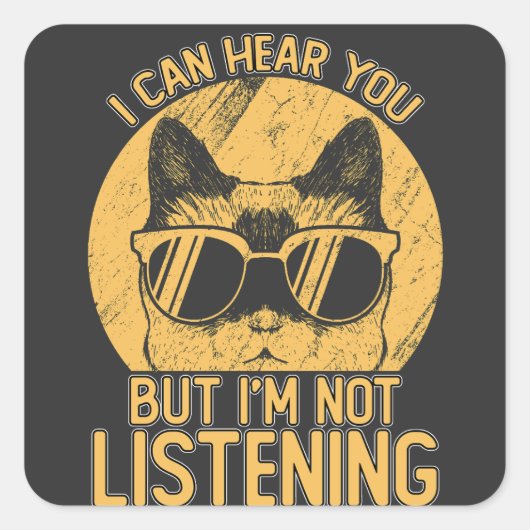 Es ist lustig, dass ich dich hören kann, aber ich quadratischer aufkleber (Vorderseite)