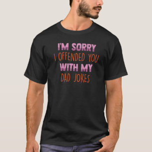 Es ist lustig, dass ich dich mit meinen Vater-Witz T-Shirt
