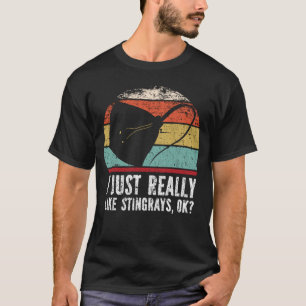 Es ist lustig, dass ich Stingrachen wirklich mag, T-Shirt