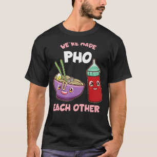 Es ist lustig, dass wir Pho einander Feinschmecker T-Shirt