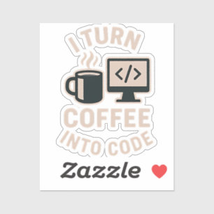 Es ist lustig, Kaffee in Code umzuwandeln Aufkleber