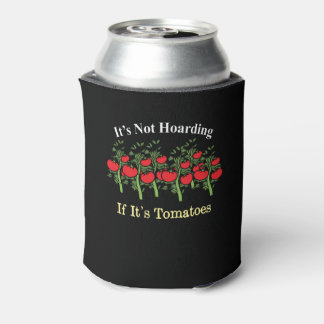 Es ist lustig, nicht zu hassen, wenn es Tomaten is Dosenkühler