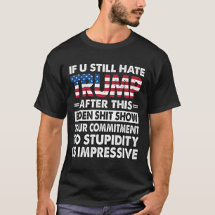 Es ist lustig, wenn wir Trump nach diesem Biden im T-Shirt