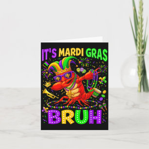 Es ist Mädchen Mardi Gras Bruh Dabbing Crawfish Karte