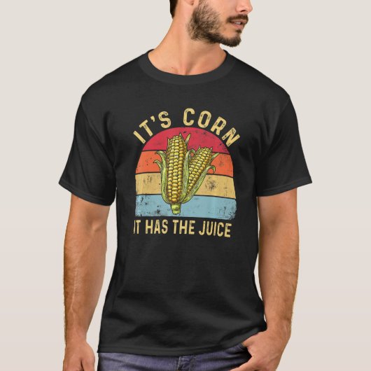 Es ist Mais es hat Juice Retro Funny Mais Trendy T-Shirt (Vorderseite)