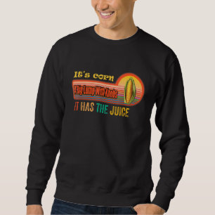 Es ist Mais, trendiger Itu2019er-Mais, es hat den Sweatshirt