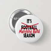 Es ist Marching Band Season Button (Vorne & Hinten)