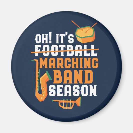 Es ist Marching Band Season Funny Band Magnet (Vorne)