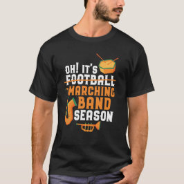Es ist Marching Band Season Funny Band T-Shirt
