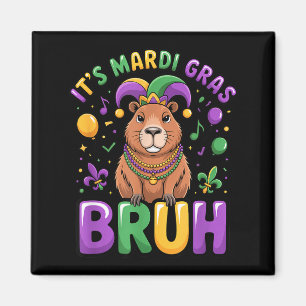 Es ist Mardi Gras Bruh Capybara Lustige Karnevalsp Magnet