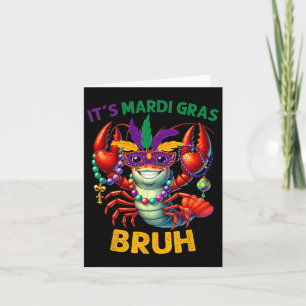Es ist Mardi Gras Bruh Crawfish Karneval Kid Men W Karte
