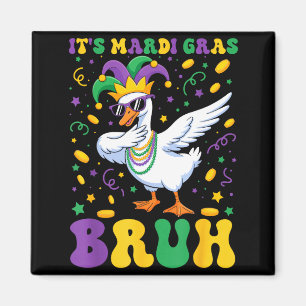 Es ist Mardi Gras Bruh Dabbing Gans Lustiger Mardi Magnet