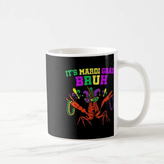 Es ist Mardi Gras Bruh Funny Crawfish Karneval Kin Kaffeetasse (Rechts)