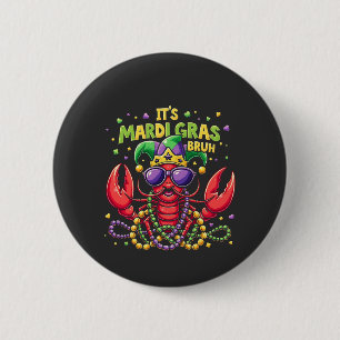 Es ist Mardi Gras Bruh Funny Shrimp New Orleans Button