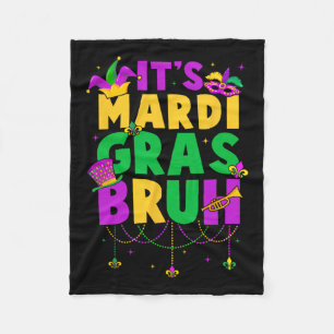 Es ist Mardi Gras Bruh Teens Boys Kids Funny Mardi Fleecedecke