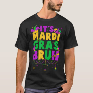 Es ist Mardi Gras Bruh Teens Boys Kids Funny Mardi T-Shirt