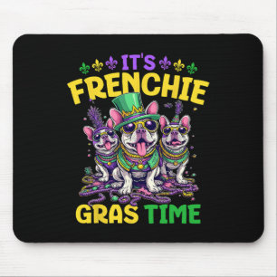 Es ist Mardi Gras French Bulldog Time Mardi Gras Mousepad