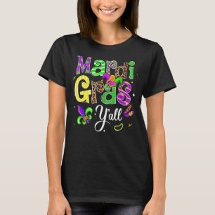 Es ist Mardi Gras Y'all Mardi Gras Party Kostüm T-Shirt