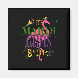 Es ist Mardi Gras Y'all New Orleans New Orleans Lo Magnet