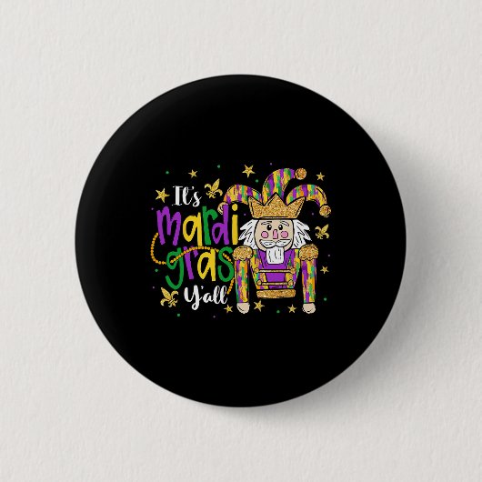 Es ist Mardi Gras Yall Nutcracker Jeaster Hat Men Button (Vorderseite)