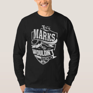 Es ist Marks Ding T-Shirt