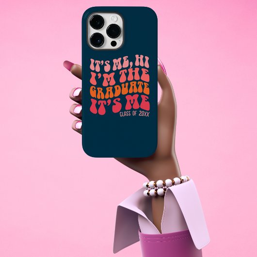 Es ist Me hi Funny Custom Year Abschluss Phone Cas Case-Mate iPhone Hülle