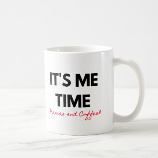 Es ist Me Time Tasse