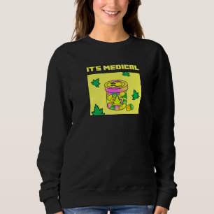 Es ist medizinischer Funny Weed Thc Gummies Niedli Sweatshirt