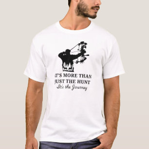 Es ist mehr als nur die Jagd   Hirschjagd T-Shirt