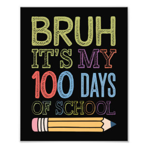 Es ist mein 100. Schultag Lustiger 100. Tag  Fotodruck
