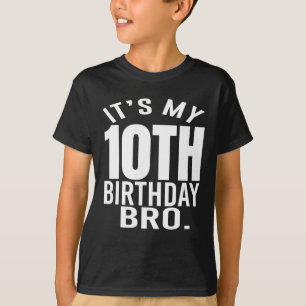 Es ist mein 10. Geburtstag Bro Zehnter Geburtstag  T-Shirt