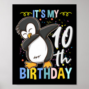 Es ist mein 10. Geburtstag Dabbing Pinguin Poster