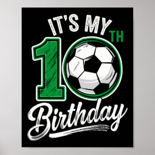 Es ist mein 10. Geburtstag Fußball 10 Jahre alter Poster
