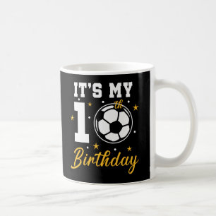 Es ist mein 10. Geburtstag Fußball Zehnjähriger  Kaffeetasse